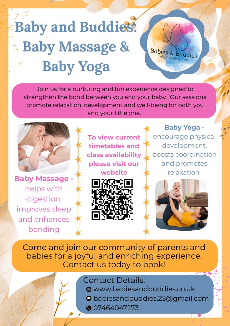 Babies and Buddies: Baby Massage and Baby Yoga.