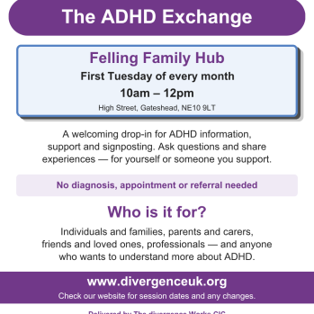 The ADHD Exchange - Felling Family Hub