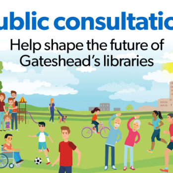 cartoon of a sunny park filled with people exercising, walking, playing - Text above reading 'Public consultation - help shape the future of Gateshead's libraries'